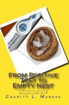 From Positive Test to Empty Nest