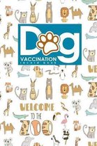 Dog Vaccination Record Book