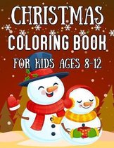 Christmas Coloring Book for Kids Ages 8-12