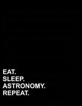 Eat Sleep Astronomy Repeat: Isometric Graph Paper Notebook