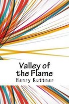 Valley of the Flame