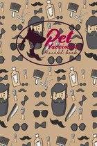 Pet Vaccination Record Book