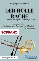 Der Holle Rache - Soprano and Woodwind Quintet 1 - Der Holle Rache - Soprano and Woodwind Quintet (Soprano)