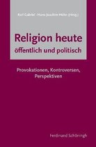 Religion heute - öffentlich und politisch