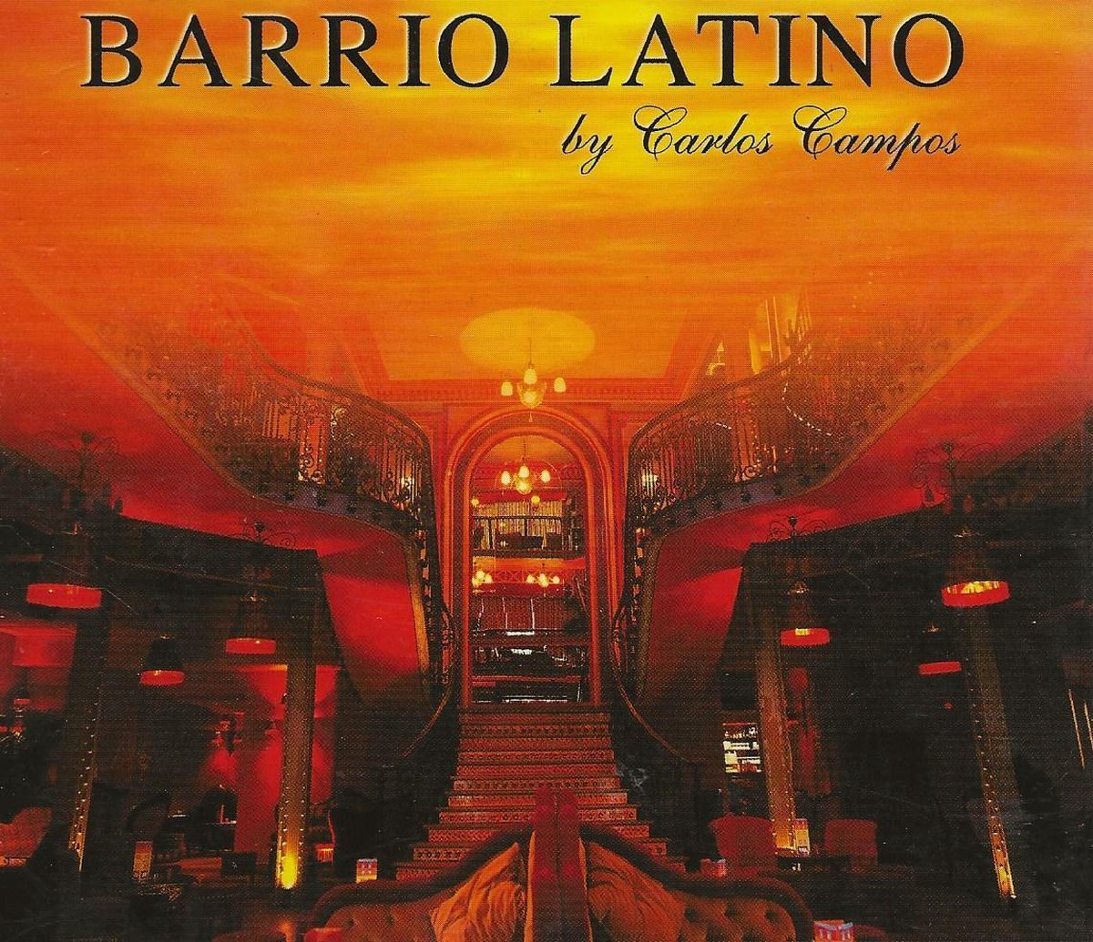 BARRIO LATINO -CARLOS CAMPOS