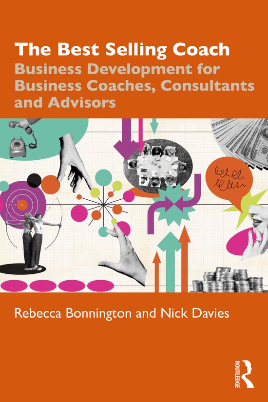Boekomslag 'The Best Selling Coach: Business Development for Business Coaches, Consultants and Advisors' door Rebecca Bonnington en Nick Davies.