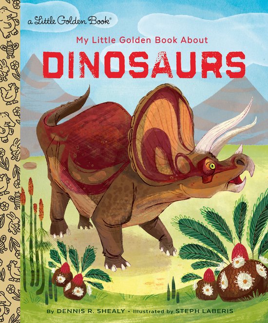 ISBN My Little Golden Book About Dinosaurs, Anglais, Couverture rigide, 24 pages