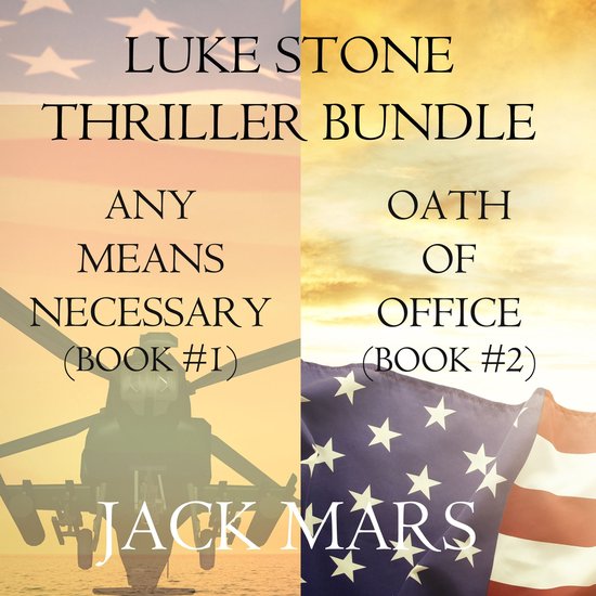 Luke Stone Thriller Bundle: Any Means Necessary (#1) and Oat ... - cover