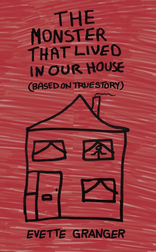 The Monster That Lived In Our House - cover