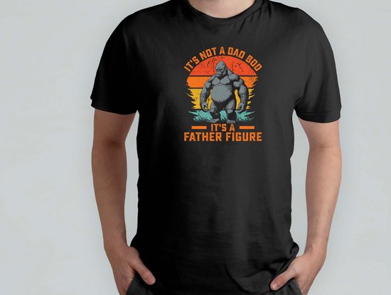 It's Not a Dad Bod it's a Father Figure - T Shirt - vader - dad - beste vader ter wereld - verjaardag - vaderdag - best dad in the world - father - liefde - cute