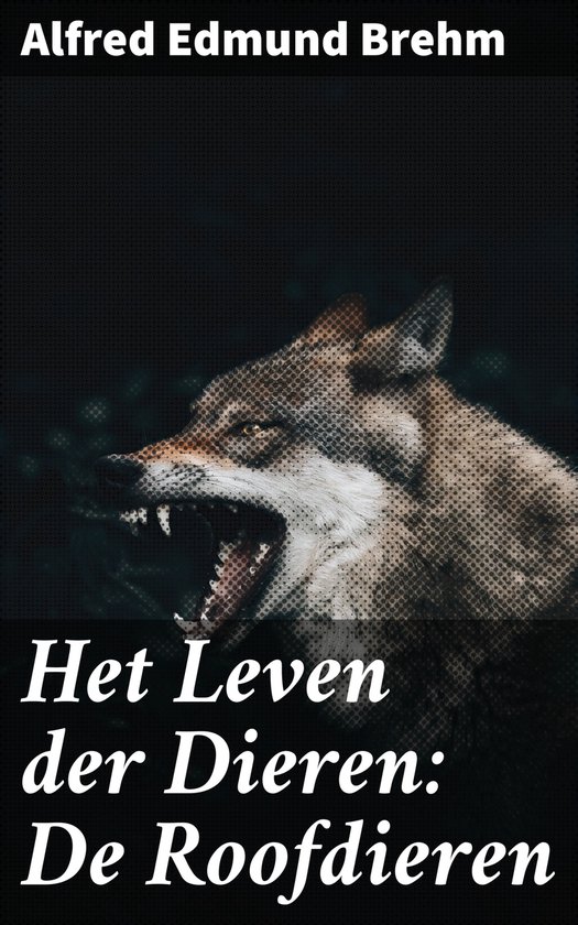 Het Leven der Dieren: De Roofdieren - cover