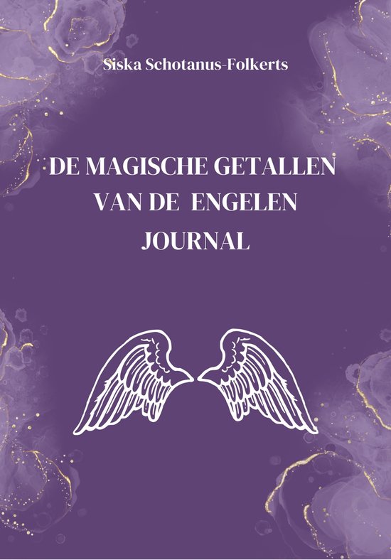 De Magische Getallen van de Engelen Journal werk met dubbele getallen, affirmaties en oefeningen voor jouw zielspad.