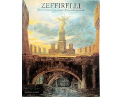 Zeffirelli - Opere di pittura scenografica. L'arte dello spettacolo