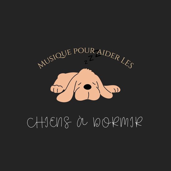 Musique pour aider les chiens à dormir - cover
