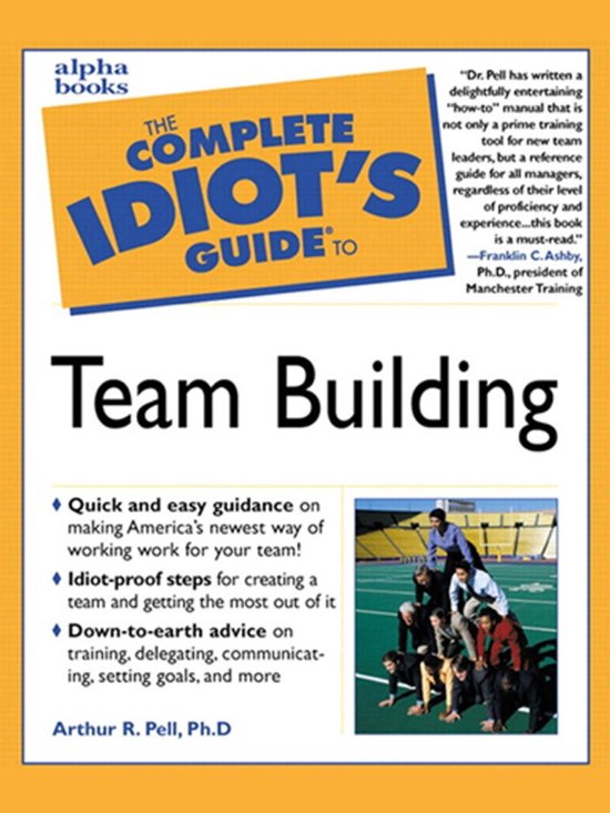 The Complete Idiot's Guide to Team Building - cover