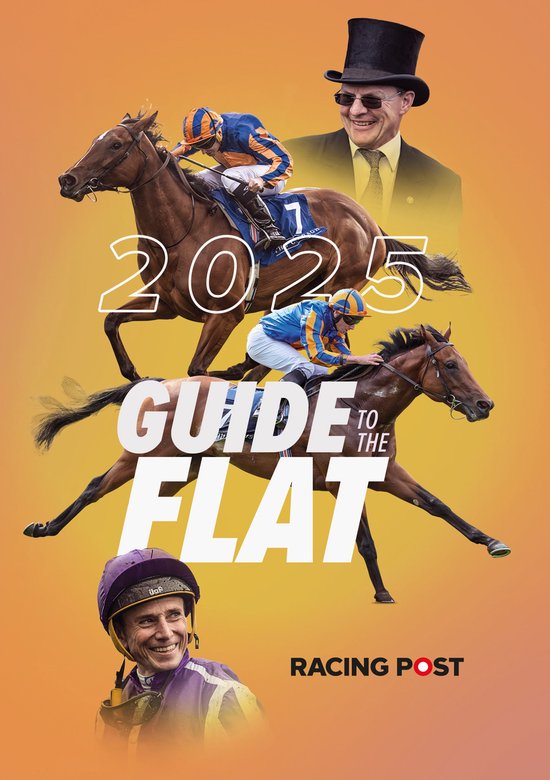 Guide to the Flat- Racing Post Guide to the Flat 2025 - cover