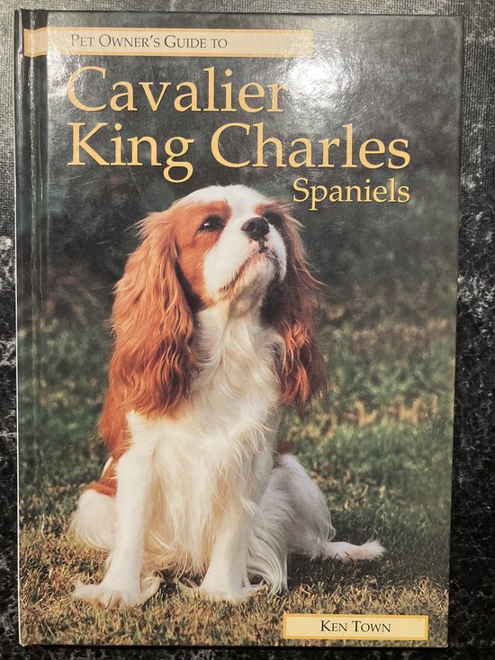 Pet Owner's Guide To The Cavalier King Charles Spaniel - cover