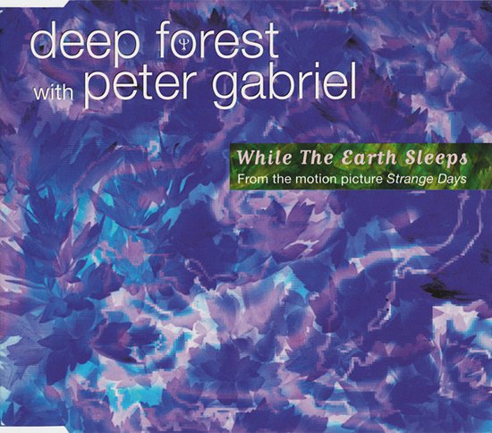 Deep Forest With Peter Gabriel – While The Earth Sleeps - 3 Track Cd Maxi Single
