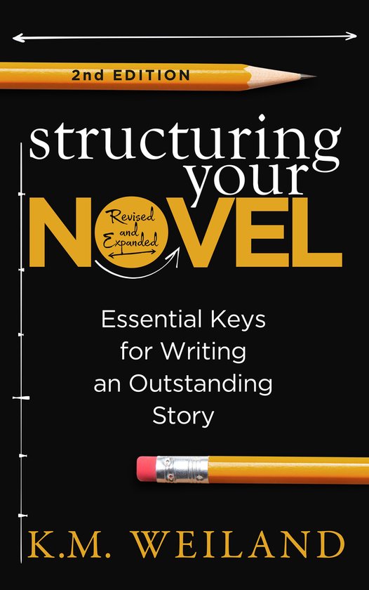 Structuring Your Novel (Revised & Expanded 2nd Edition) - cover