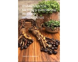 Ensinamentos Mestres Mandingas Rezas E Benzimentos