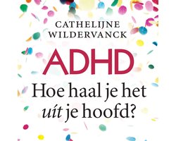 Omslag van ADHD, hoe haal je het uit je hoofd?