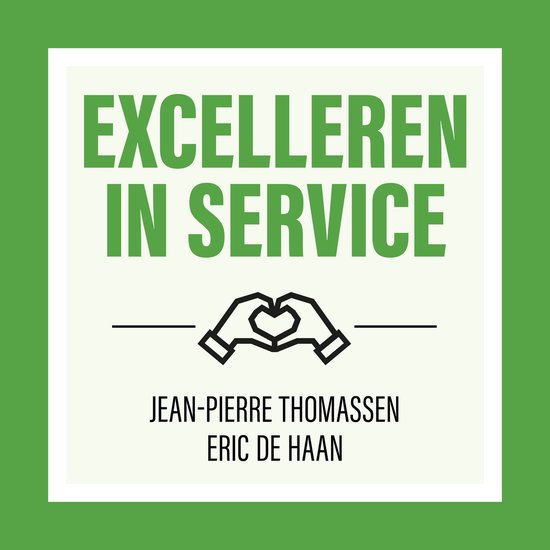Boek "Excelleren in Service" door Jean-Pierre Thomassen en Eric de Haan met een hartvormig handgebaar.