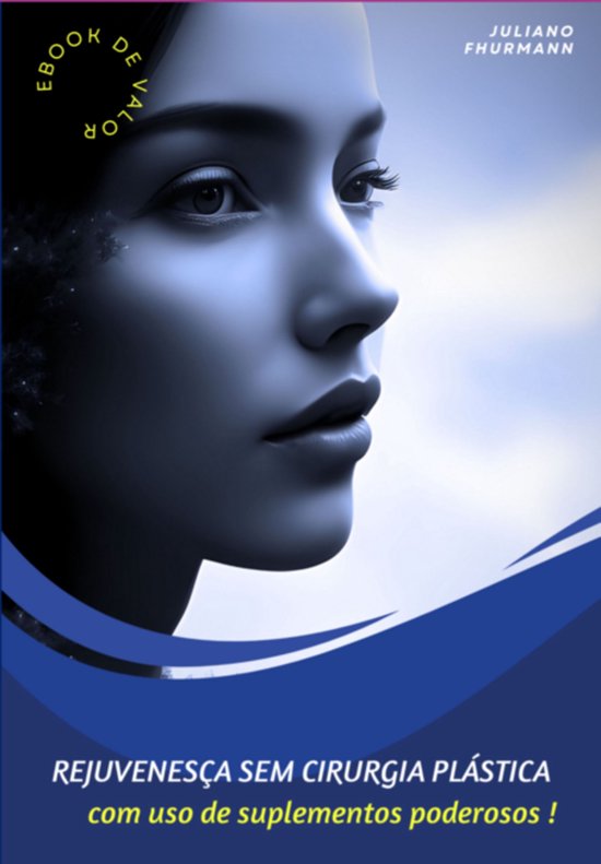 Rejuvenesça Sem Cirurgia Plástica, Com Uso De Suplementos  ... - cover