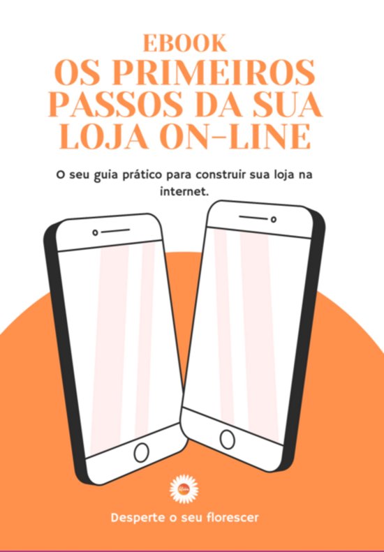 Os Primeiros Passos Da Sua Loja On-line - cover