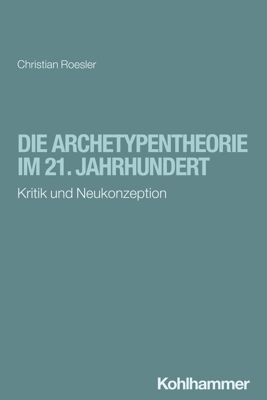Die Archetypentheorie im 21. Jahrhundert - cover