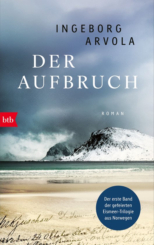 Boekcover met een besneeuwde berg op de achtergrond, met de titel 'Der Aufbruch' en 'Ingeborg Arvola'.
