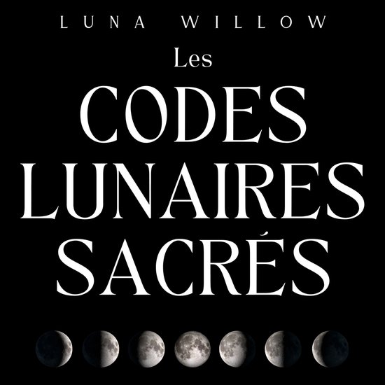 Les Codes Lunaires Sacrés
