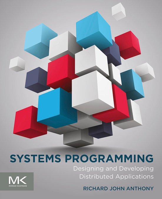 Systems Programming: Designing and Developing Distributed Ap ... - cover