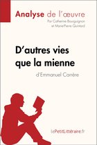 D'autres vies que la mienne d'Emmanuel Carrère (Fiche de lecture)