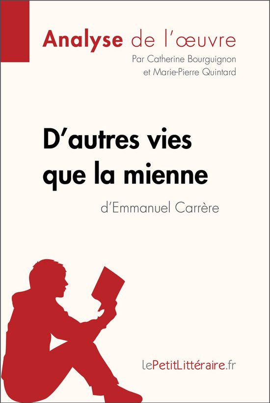 D'autres vies que la mienne d'Emmanuel Carrère (Fiche de lecture)