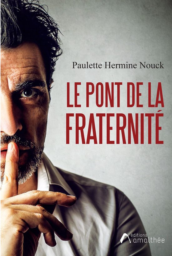 Le pont de la fraternité