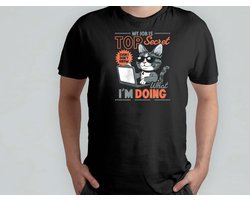 My Job is Top Secret - T Shirt - Funny - LOL - Sarcasm - MemeLife - TooFunny - Grappig - Lachen - GekkeHumor - TeGek