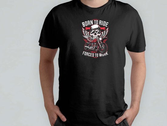 Foto: Born to ride forced to work t shirt bikerlife rideordie borntoride motorcyclemadness bikerleven rijdenofsterven motorgekte volgas