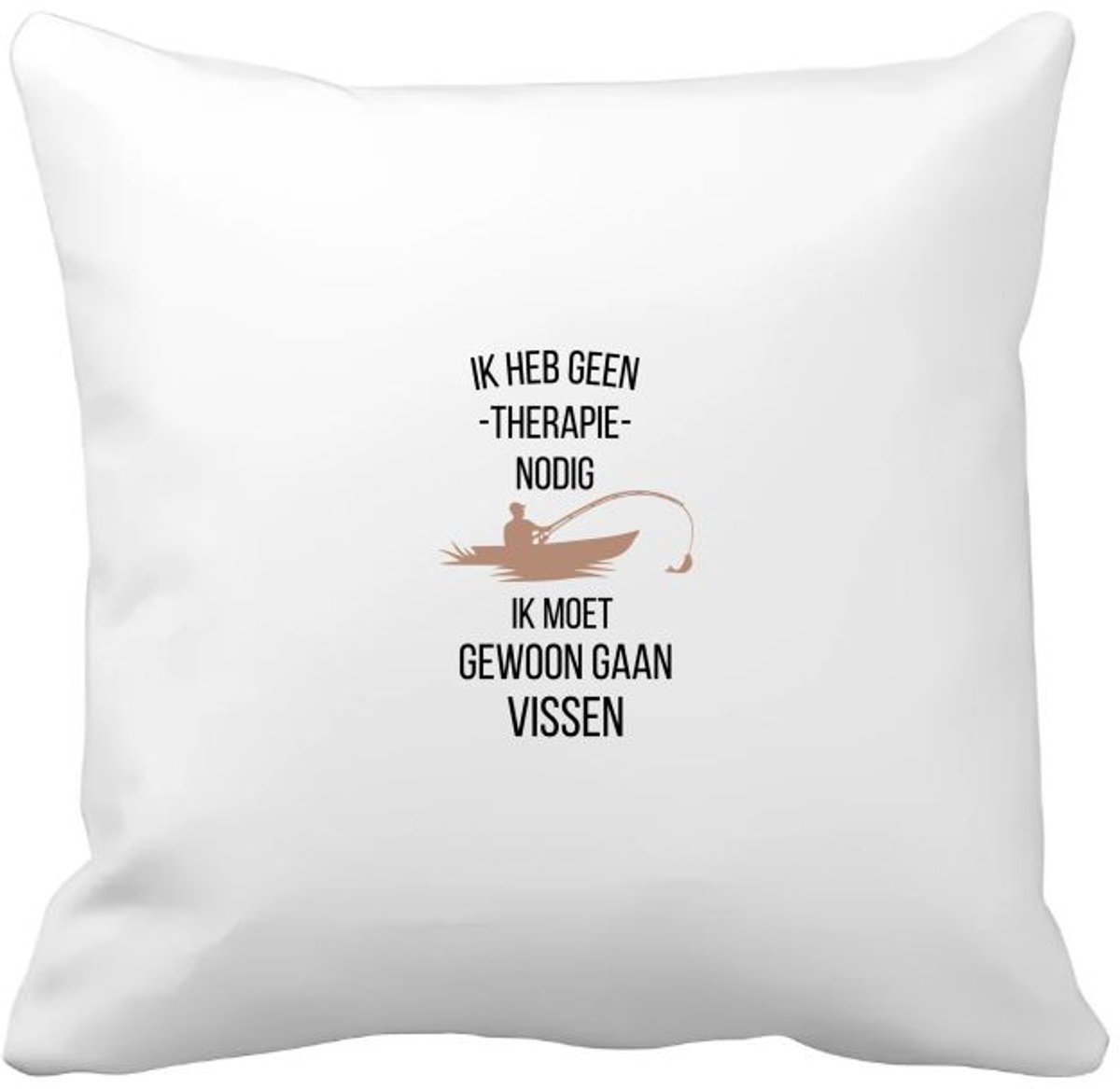 Akyol ik heb geen therapie nodig ik moet gewoon gaan vissen Kussen hoes - Quotes - geen therapie nodig - vissen - grappige tekst - quotes - verjaardagscadeau - verjaardag - cadeau - kado - geschenk - gift - 40 bij 40 cm Multicolor