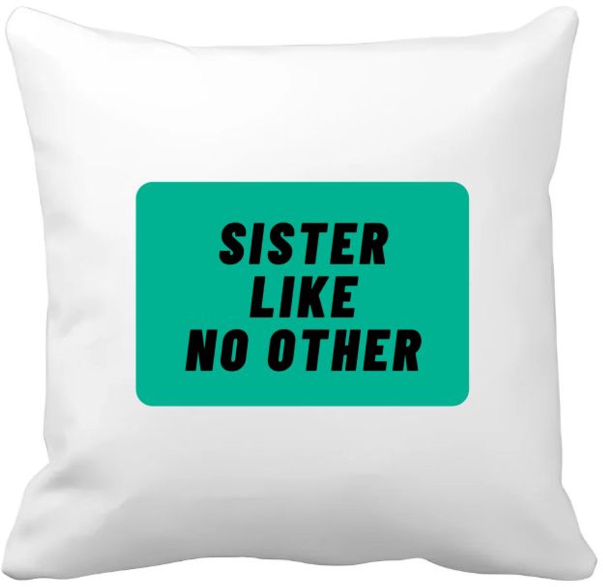 Akyol sister like no other Kussen hoes - Zus - geweldige zus - niemand anders - verjaardag - cadeau - kado - bedankje - geschenk - 40 bij 40 cm Multicolor