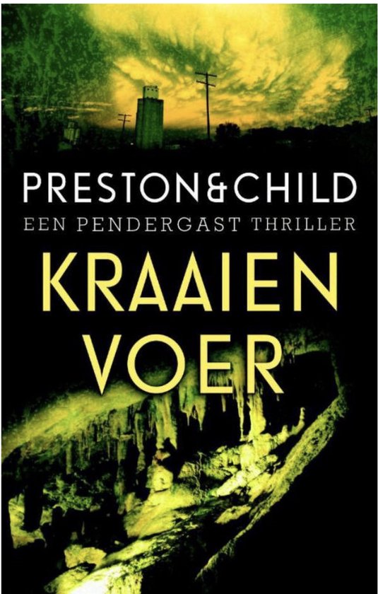 Boekcover van 'Kraaienvoer' met de tekst 'PRESTON & CHILD EEN PENDERGAST THRILLER KRAAIEN VOER'. Op de achtergrond een silhouet van een silo.
