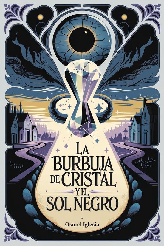 La Burbuja de Cristal y el Sol Negro - cover