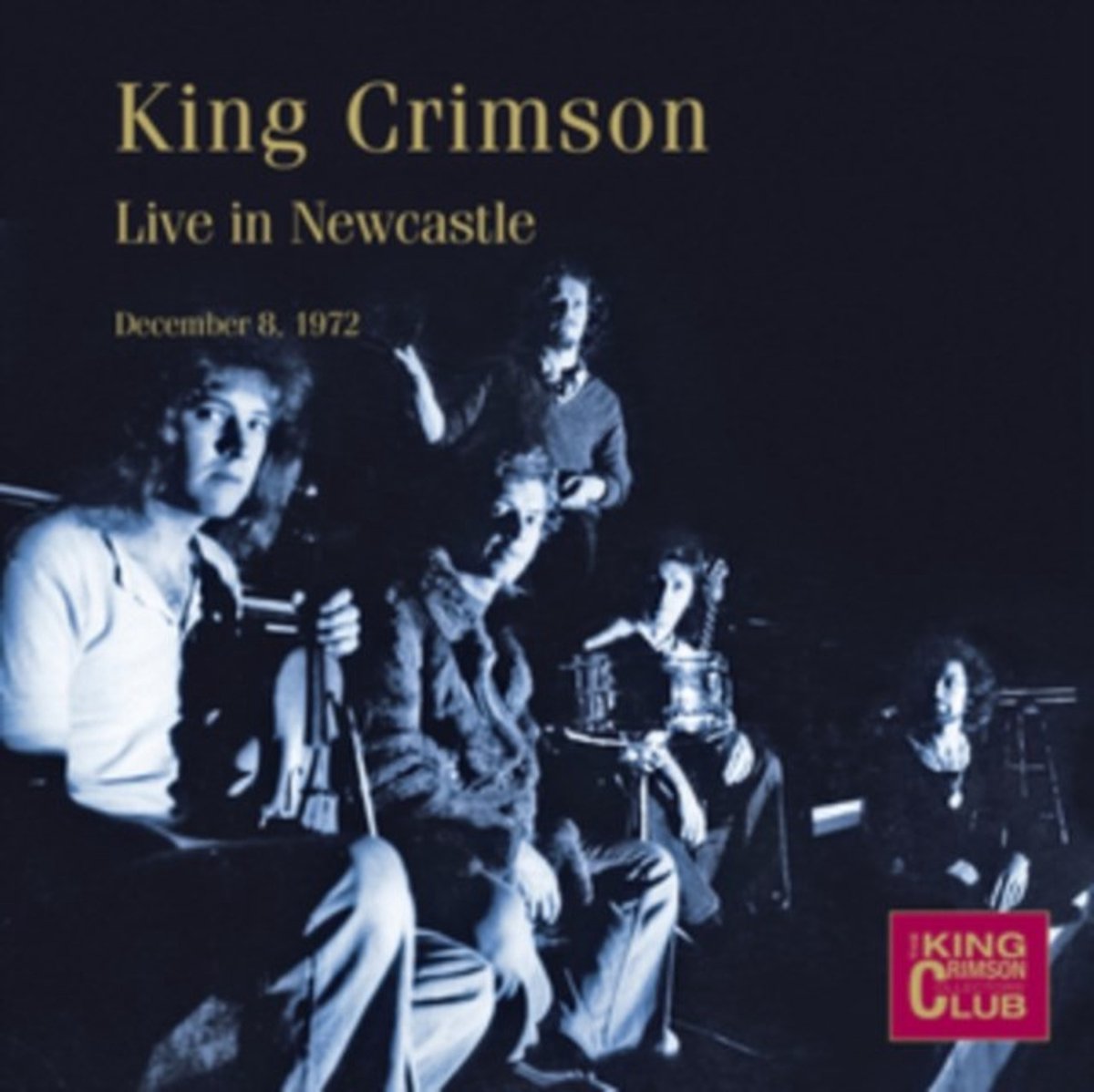 King Crimson - Live In Newcastle, 8th December 1972 (CD)