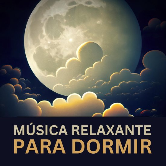 Música Relaxante para Dormir - cover