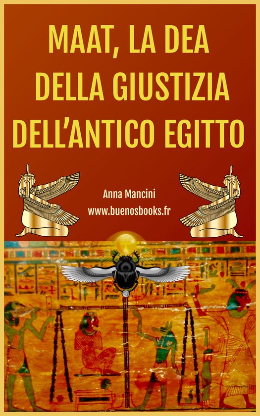 Maat, La Dea Della Giustizia Dell'Antico Egitto