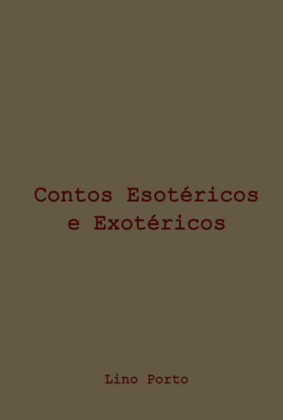 Contos Esotéricos E Exotéricos - cover