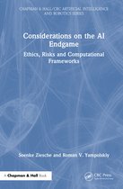 Chapman & Hall/CRC Artificial Intelligence and Robotics Series- Considerations on the AI Endgame