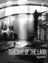 Twilight of the Land