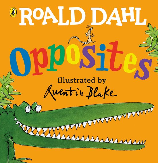 Roald Dahl s Opposites - cover