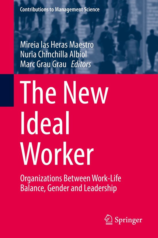Contributions to Management Science-The New Ideal Worker - cover