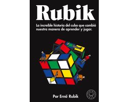 Rubik. La increíble historia del cubo que cambió nuestra manera de aprender y jugar / Cubed: the Puzzle of Us All